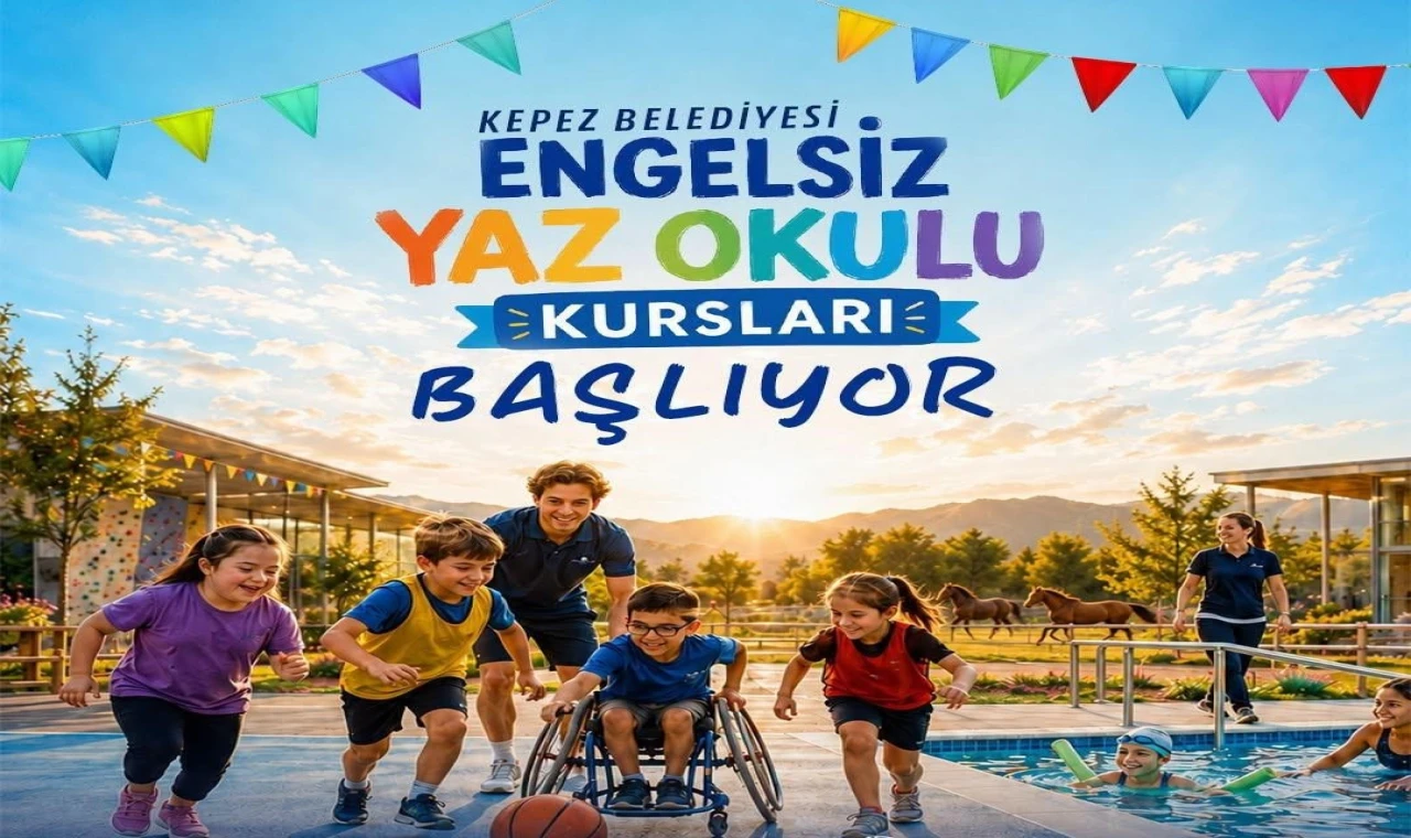 Kepez’den engelleri aşan ‘Yaz Okulu’