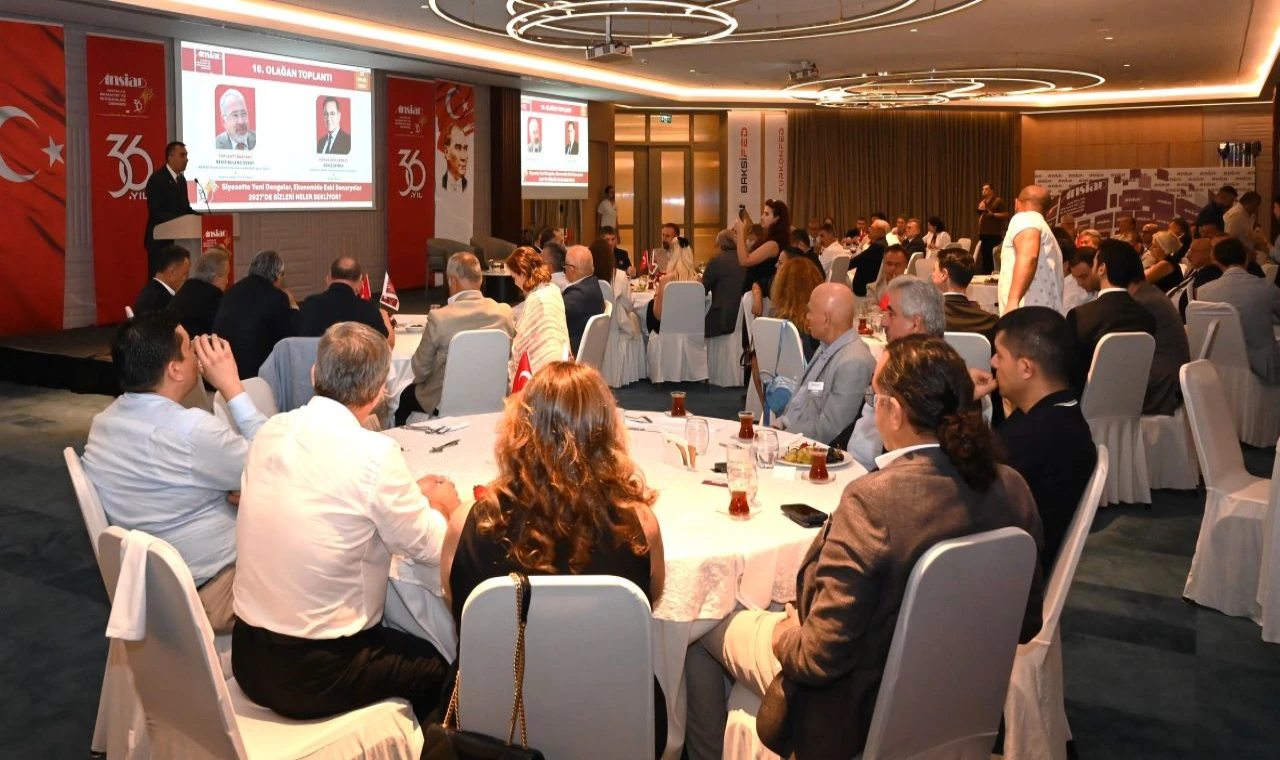 ANSİAD’da 2027 senaryoları konuşuldu